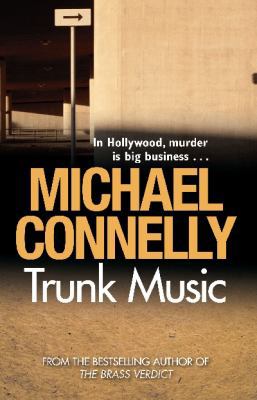 Trunk Music: Harry Bosch Mystery 5 1742371655 Book Cover