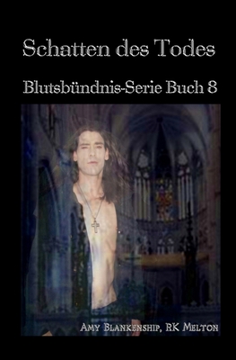 Schatten des Todes (Blutsbündnis-Serie Buch 8) [German] 8873049893 Book Cover