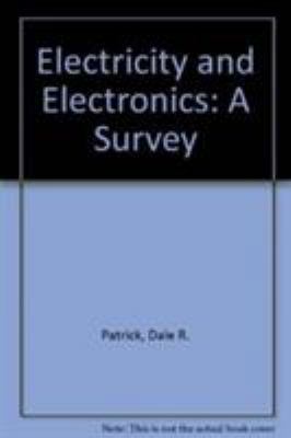 Electricity and Electronics: A Survey 0132478757 Book Cover