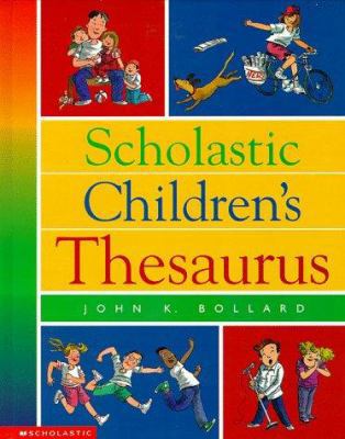 Scholastic Children's Thesaurus 0590967851 Book Cover