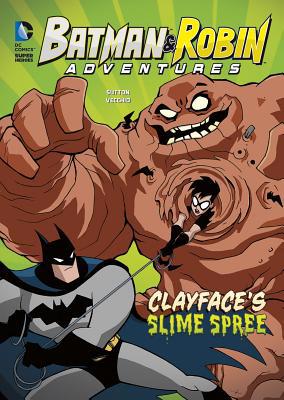 Clayface's Slime Spree 1496525361 Book Cover