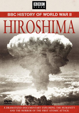 Hiroshima: BBC History of World War II B000F4RH8Y Book Cover