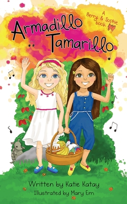 Armadillo Tamarillo: A Berry and Sophie Book 0473430371 Book Cover