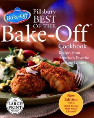 Pillsbury Best of the Bake-Off Cookbook: Recipe... [Large Print] 0375433333 Book Cover