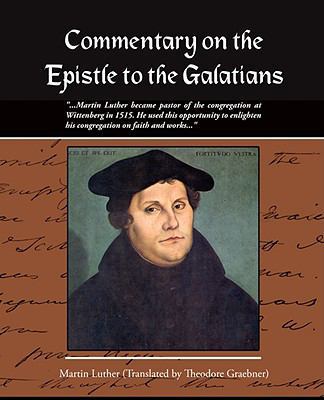 Commentary on the Epistle to the Galatians Mart... 1605979406 Book Cover