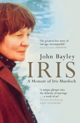 Iris: A Memoir of Iris Murdoch. John Bayley 0715643258 Book Cover