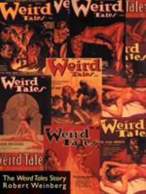 The Weird Tales Story 1587151014 Book Cover