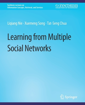 Learning from Multiple Social Networks 3031011724 Book Cover