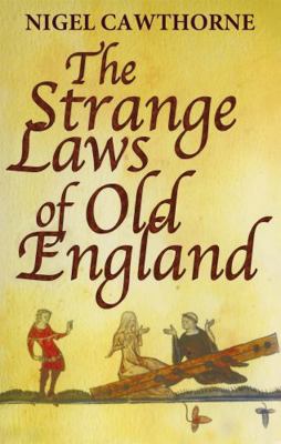 The Strange Laws of Old England 0749954159 Book Cover