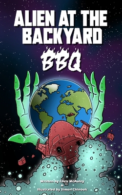 Alien at the Backyard BBQ 1968532064 Book Cover