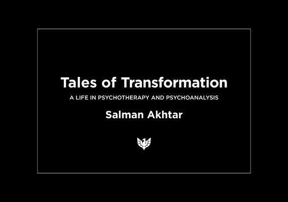 Tales of Transformation: A Life in Psychotherap... 1912691671 Book Cover