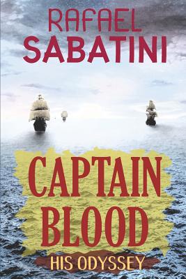 Captain Blood: His Odyssey (New Edition) 108145721X Book Cover