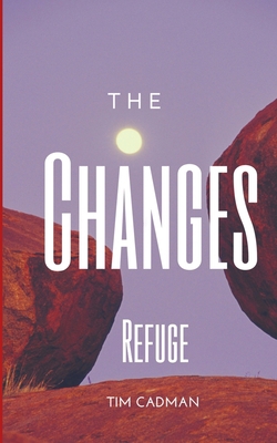 The Changes: Refuge 1983761117 Book Cover