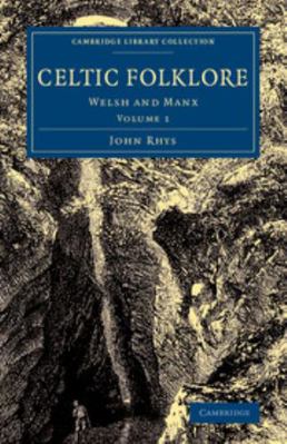 Celtic Folklore 1108079083 Book Cover