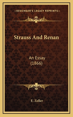 Strauss and Renan: An Essay (1866) 1164975277 Book Cover