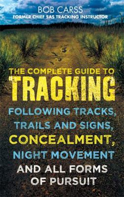 The Complete Guide to Tracking: Concealment, Ni... 0716022052 Book Cover