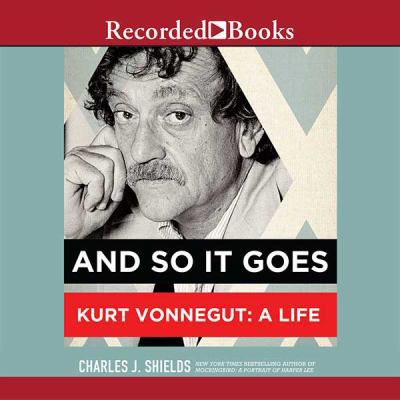 And So it Goes; Kurt Vonnegut: A Life Unabridge... 1461835496 Book Cover