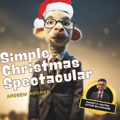 Simple Christmas Spectacular 1738987442 Book Cover