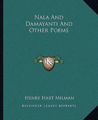 Nala And Damayanti And Other Poems 1163229970 Book Cover