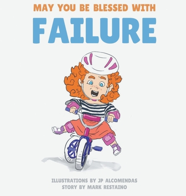 May You Be Blessed with Failure 1087826551 Book Cover