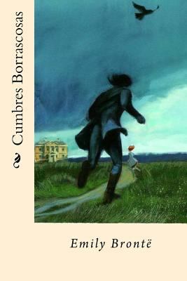 Cumbres Borrascosas [Spanish] 1545141843 Book Cover