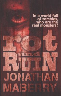 Rot & Ruin. by Jonathan Maberry 0857070959 Book Cover