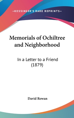 Memorials of Ochiltree and Neighborhood: In a L... 1162200251 Book Cover