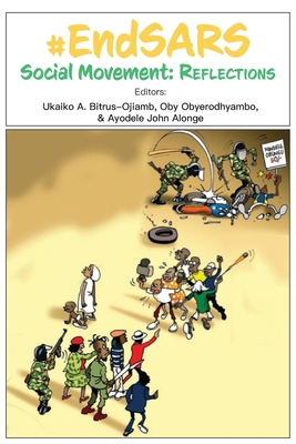 #EndSARS Social Movement: Reflections 9956003719 Book Cover