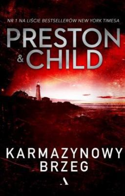 Karmazynowy brzeg - Douglas Preston, Lincoln Ch... [Polish] 8326828572 Book Cover