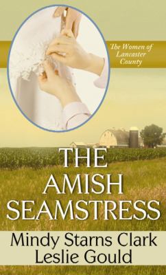 The Amish Seamstress [Large Print] 1611738431 Book Cover