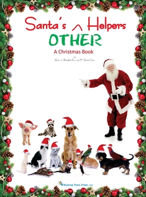 Santa's OTHER Helpers: A Christmas Book 1734012323 Book Cover