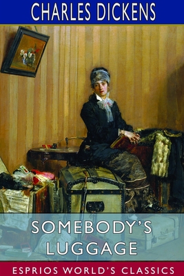 Somebody's Luggage (Esprios Classics) 1714555011 Book Cover