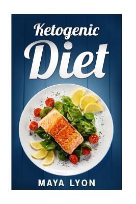 Ketogenic Diet (The Ultimate Fat Burning Cookbo... 1533149712 Book Cover