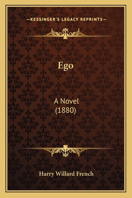 Ego: A Novel (1880) 1166984338 Book Cover