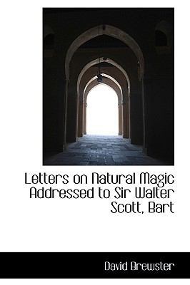 Letters on Natural Magic Addressed to Sir Walte... 1103712721 Book Cover