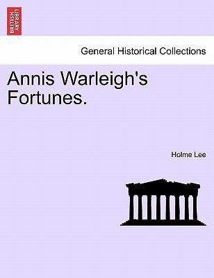 Annis Warleigh's Fortunes. 1241379742 Book Cover