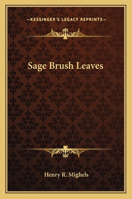 Sage Brush Leaves 1163718904 Book Cover