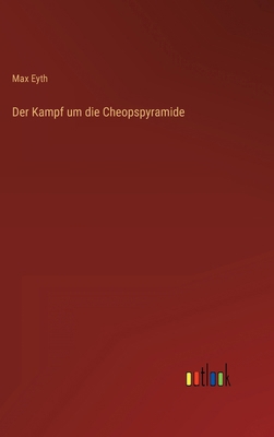 Der Kampf um die Cheopspyramide [German] 3368454196 Book Cover