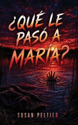 ¿Qué Le Pasó a María? [Spanish] B0H7K79CNS Book Cover