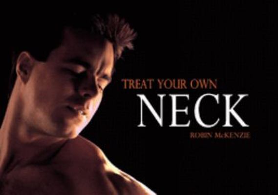 Treat Your Own Neck. Robin McKenzie 0958269211 Book Cover