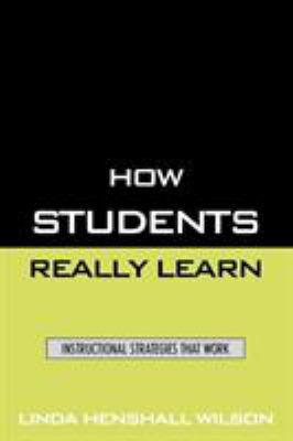 How Students Really Learn: Instructional Strate... 157886495X Book Cover