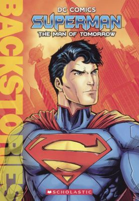 Superman: The Man of Tomorrow 060638099X Book Cover
