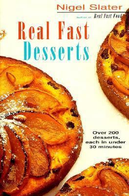 Real Fast Desserts: Over 200 Desserts and Sweet... 0879517557 Book Cover