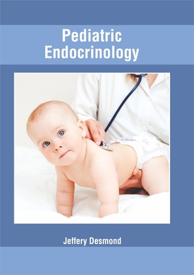 Pediatric Endocrinology 163242780X Book Cover