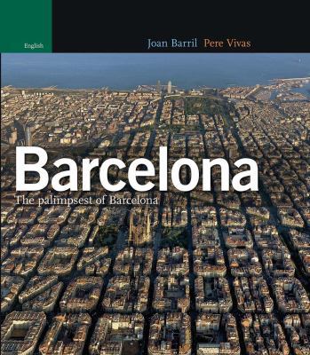 Barcelona: The Palimpsest of Barcelona 8484781763 Book Cover