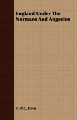 England Under the Normans and Angevins 1406701335 Book Cover