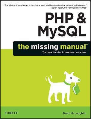 PHP & MySQL: The Missing Manual 0596515863 Book Cover