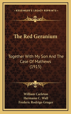 The Red Geranium: Together With My Son And The ... 1167303148 Book Cover