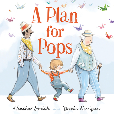 A Plan for Pops 1459816145 Book Cover