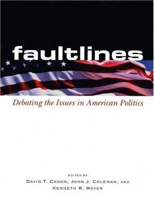 Faultlines: Debating the Issues in American Pol... 0393924858 Book Cover